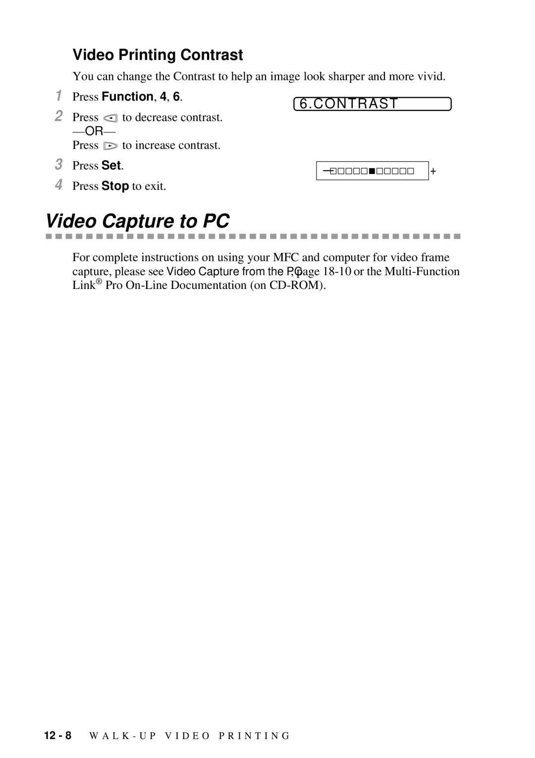 Brother MFC 7300C owner manual Video Capture to PC, Video Printing Contrast 