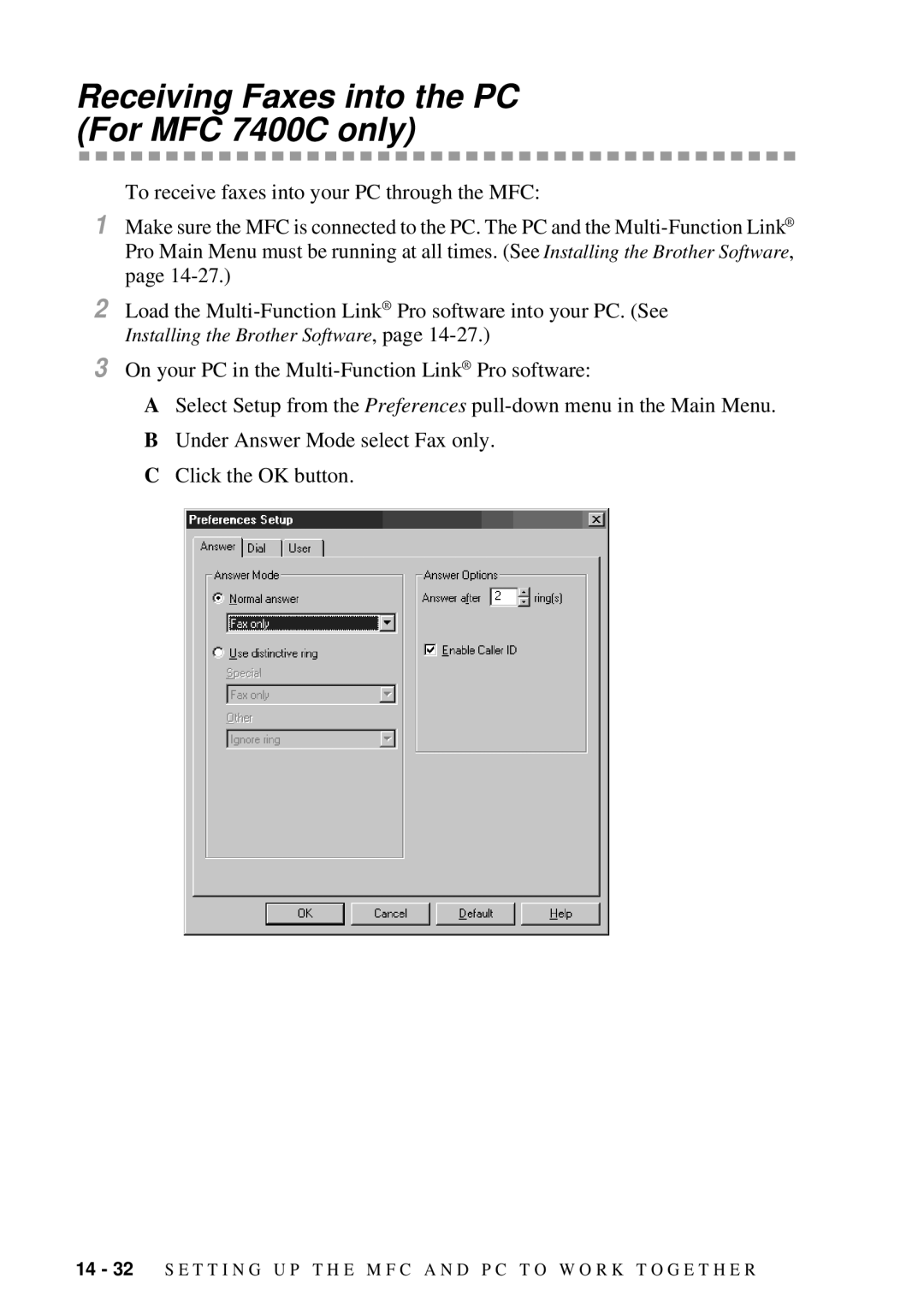 Brother MFC 7300C owner manual Receiving Faxes into the PC For MFC 7400C only 