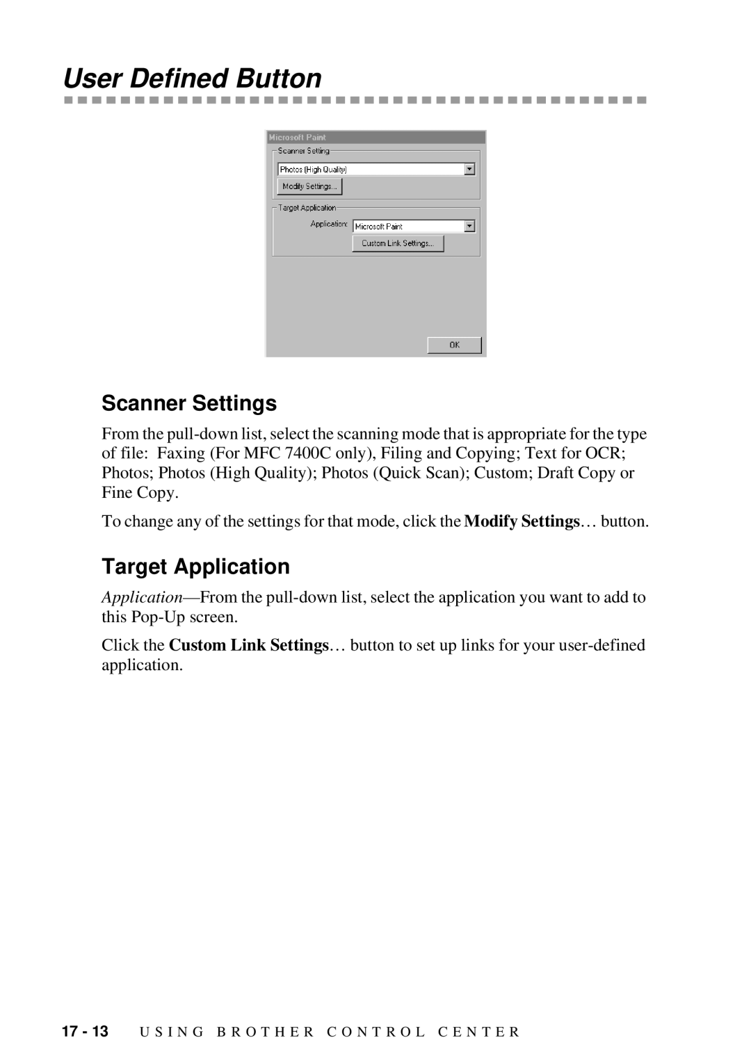 Brother MFC 7300C owner manual User Defined Button, Target Application 