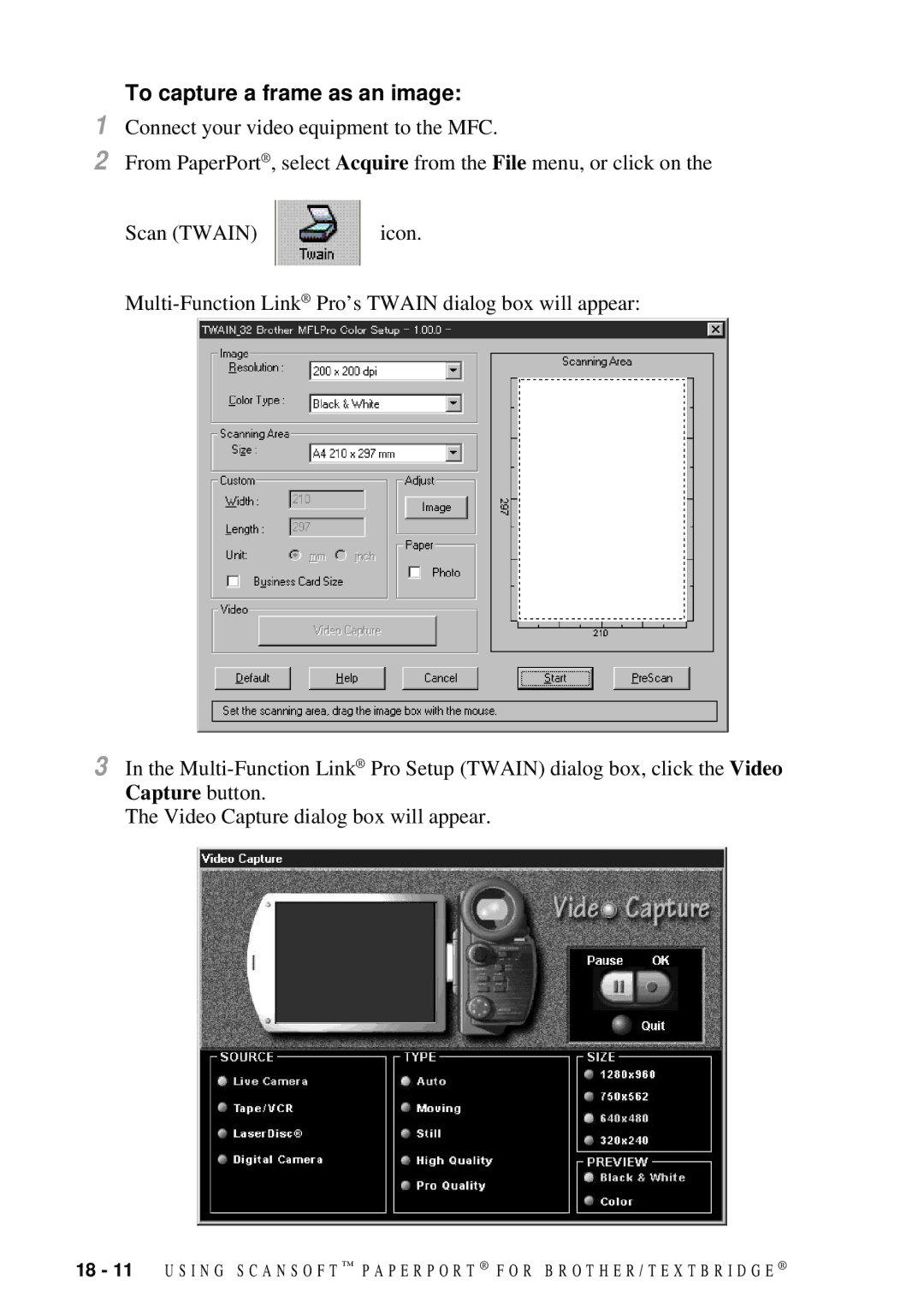 Brother MFC 7300C owner manual To capture a frame as an image 