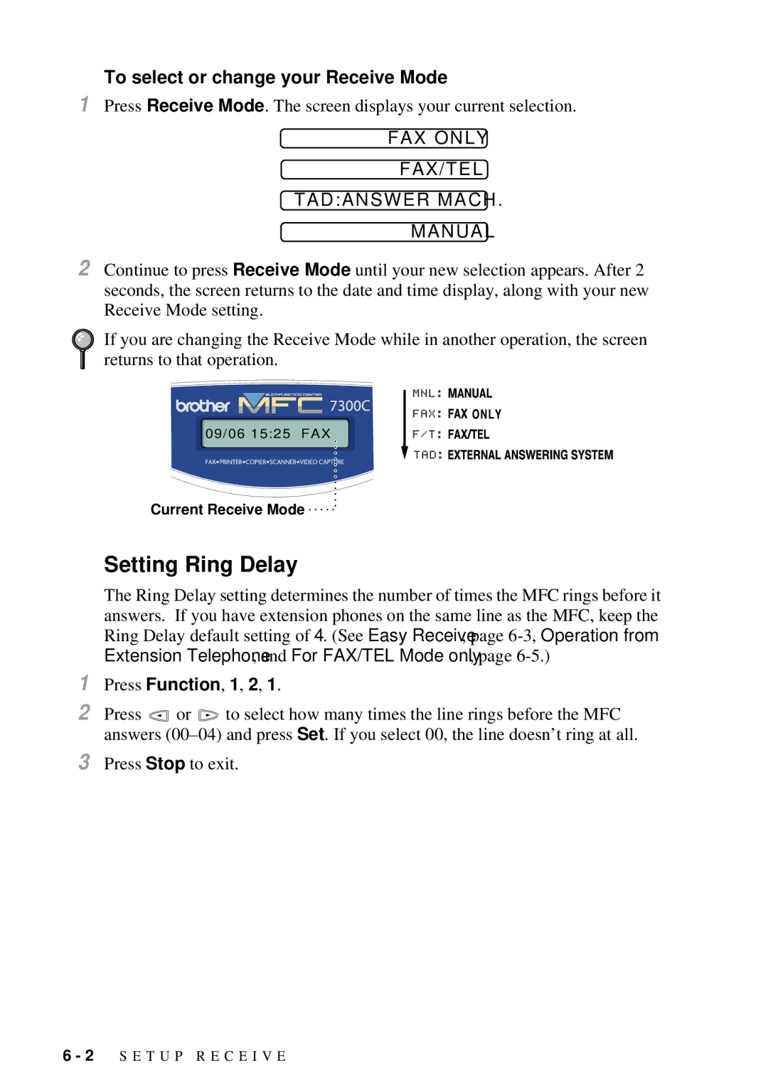 Brother MFC 7300C owner manual Setting Ring Delay, To select or change your Receive Mode 