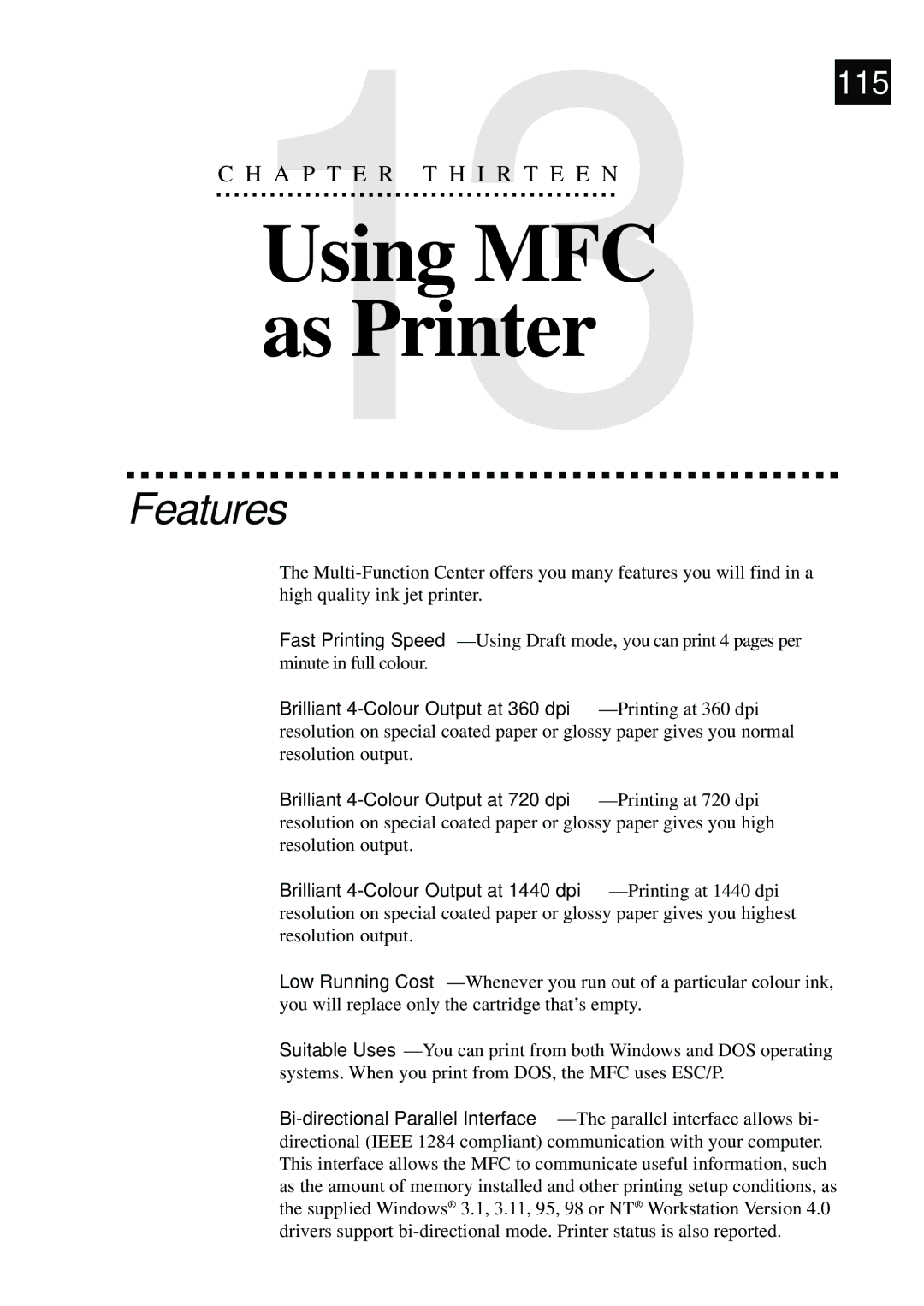 Brother MFC-730, MFC-740 owner manual Using MFC as Printer, Features 