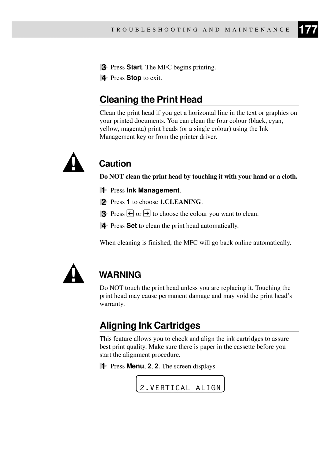 Brother MFC-730, MFC-740 owner manual Cleaning the Print Head, Aligning Ink Cartridges, Vertical Align 