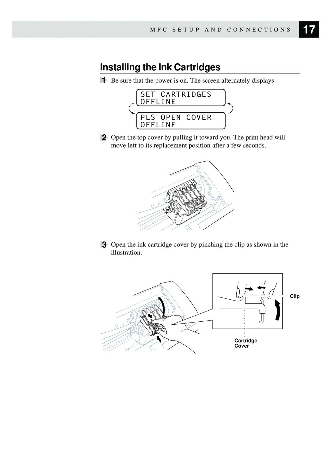 Brother MFC-730, MFC-740 owner manual Installing the Ink Cartridges, SET Cartridges Offline PLS Open Cover 