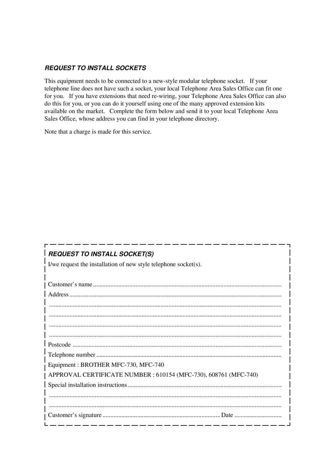 Brother MFC-730, MFC-740 owner manual Request to Install Sockets 