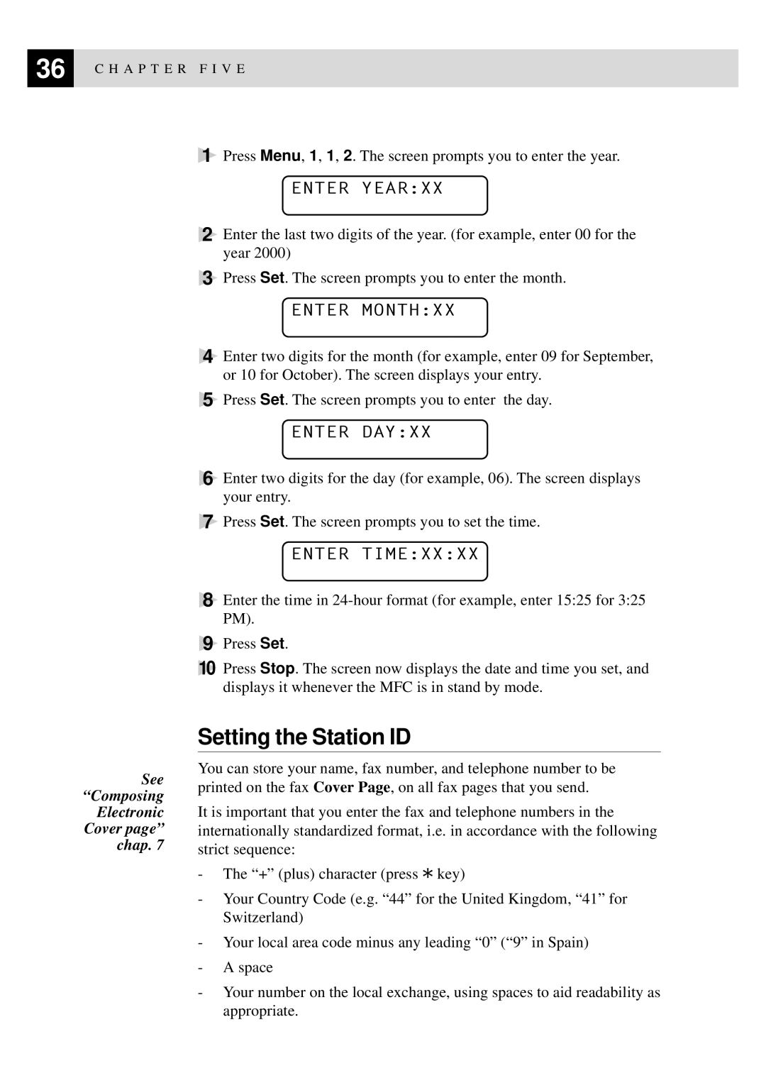 Brother MFC-740, MFC-730 owner manual Setting the Station ID, Enter Yearxx, Enter Monthxx, Enter Dayxx, Enter Timexxxx 