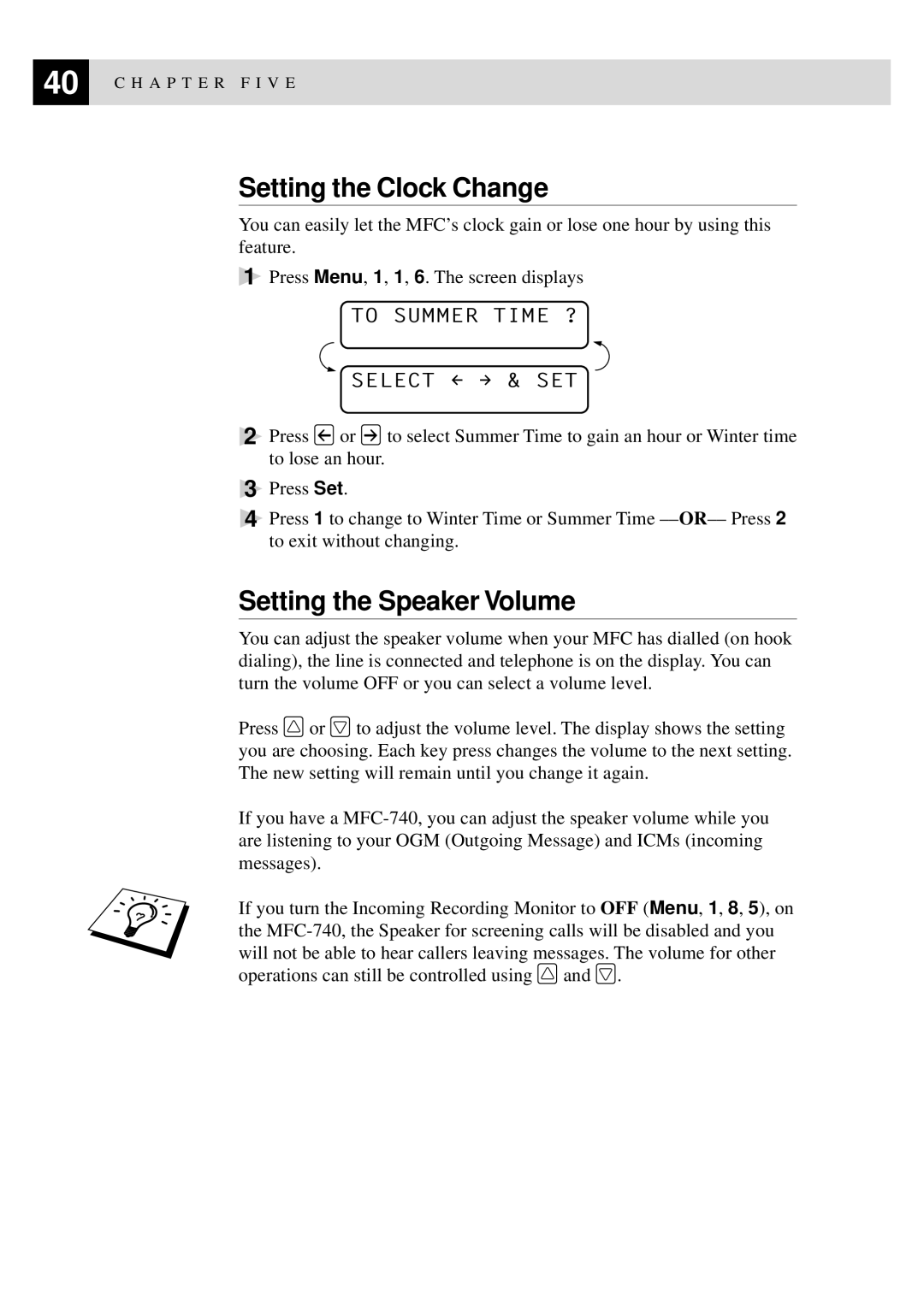 Brother MFC-740, MFC-730 owner manual Setting the Clock Change, Setting the Speaker Volume, To Summer Time ? Select & SET 