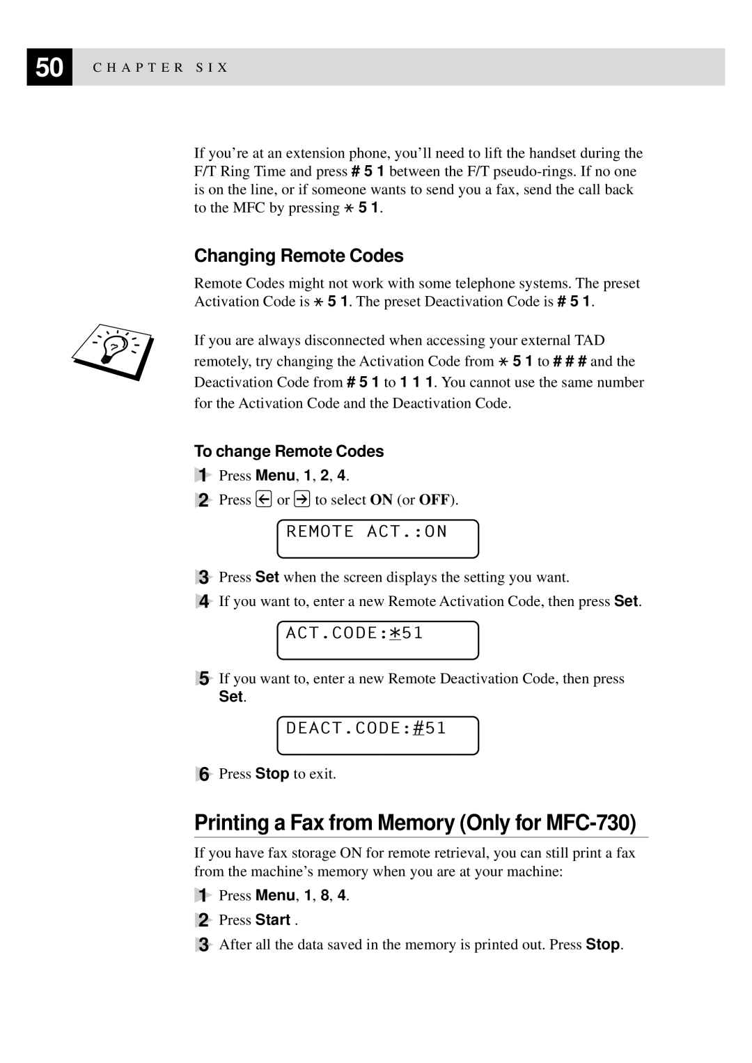 Brother MFC-740 owner manual Printing a Fax from Memory Only for MFC-730, Changing Remote Codes, Remote ACT.ON, ACT.CODE*51 