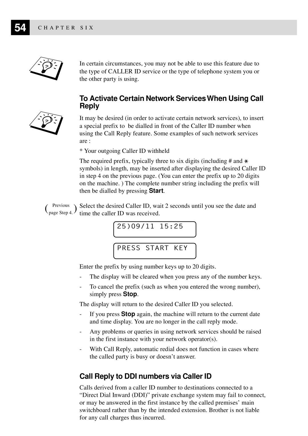 Brother MFC-740 To Activate Certain Network Services When Using Call Reply, Call Reply to DDI numbers via Caller ID 