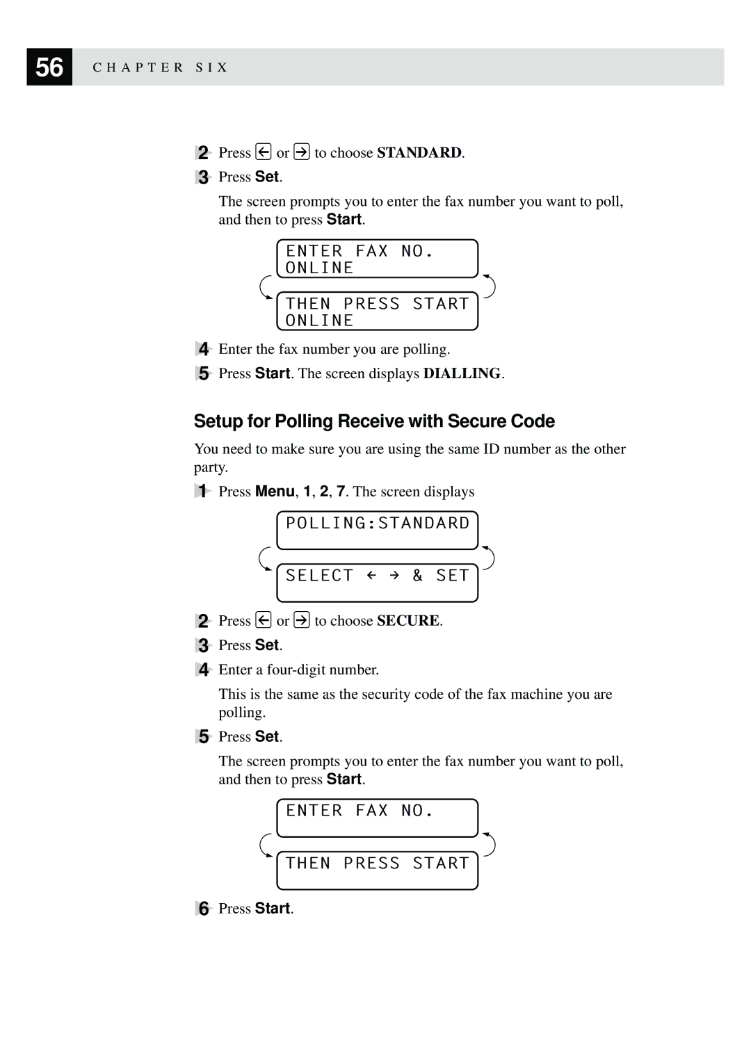 Brother MFC-740, MFC-730 owner manual Setup for Polling Receive with Secure Code, Enter FAX no Online Then Press Start 