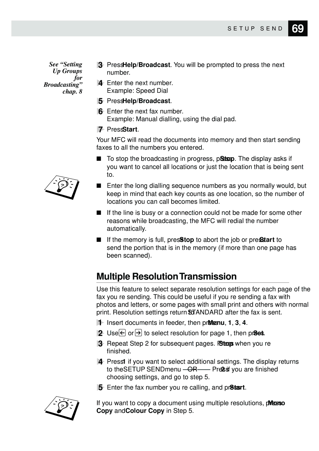 Brother MFC-730, MFC-740 owner manual Multiple Resolution Transmission, See Setting Up Groups For Broadcasting Chap 