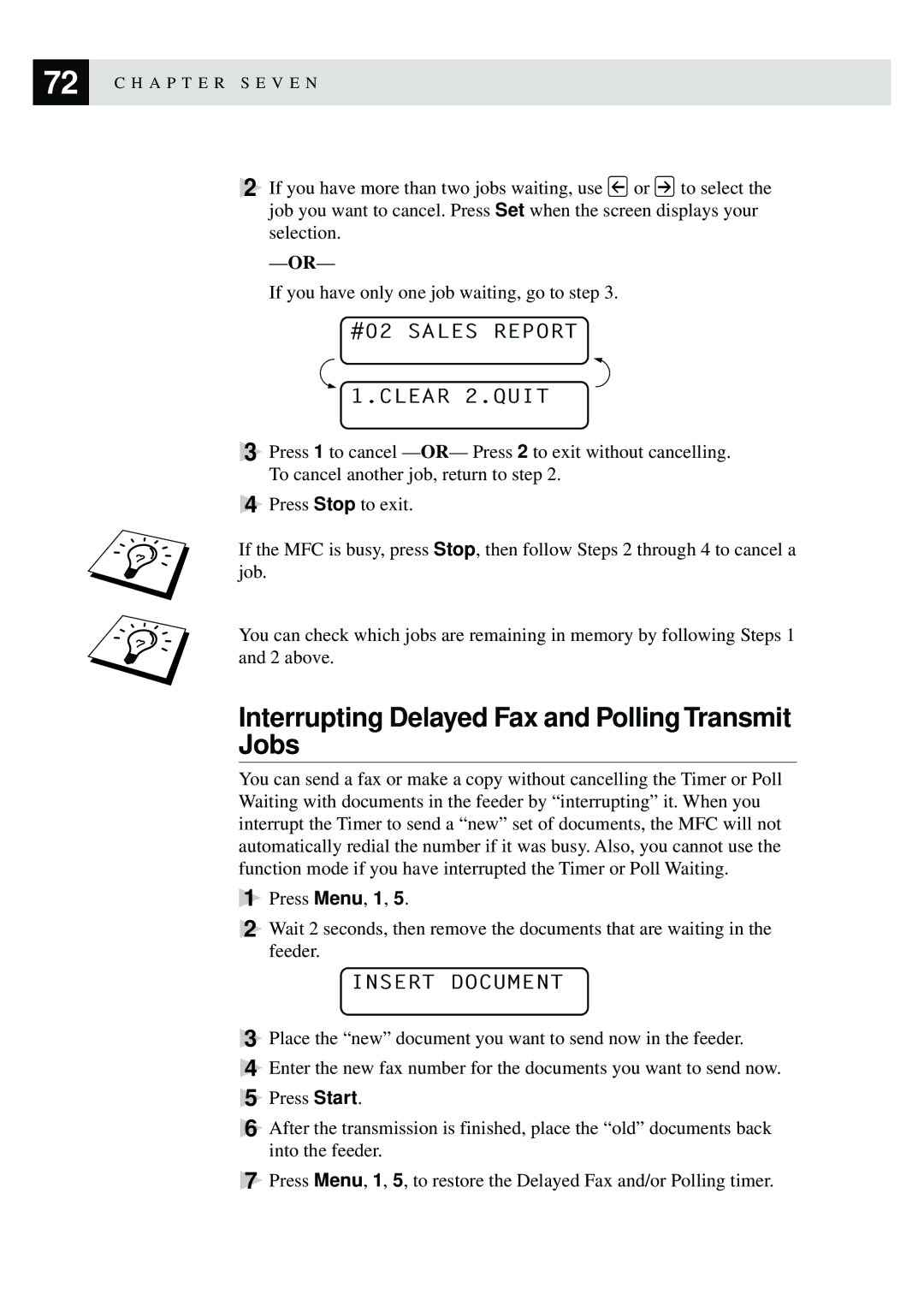 Brother MFC-740 Interrupting Delayed Fax and Polling Transmit Jobs, #02 Sales Report Clear 2.QUIT, Insert Document 