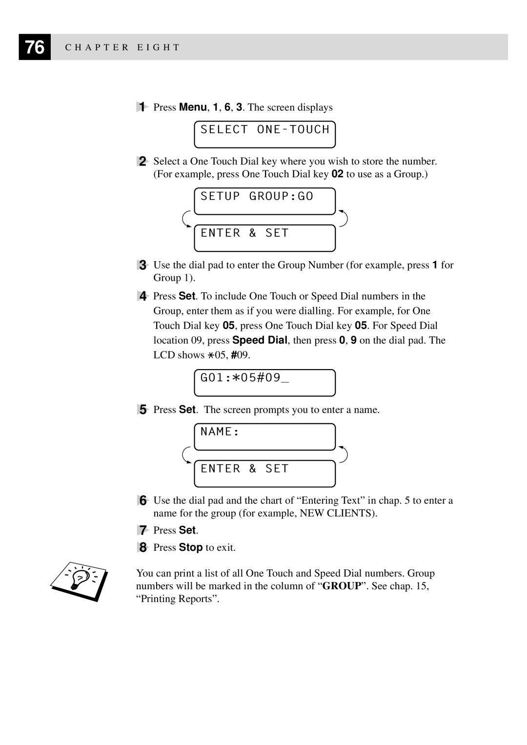 Brother MFC-740, MFC-730 owner manual Select ONE-TOUCH, Setup Groupgo Enter & SET, Name Enter & SET 