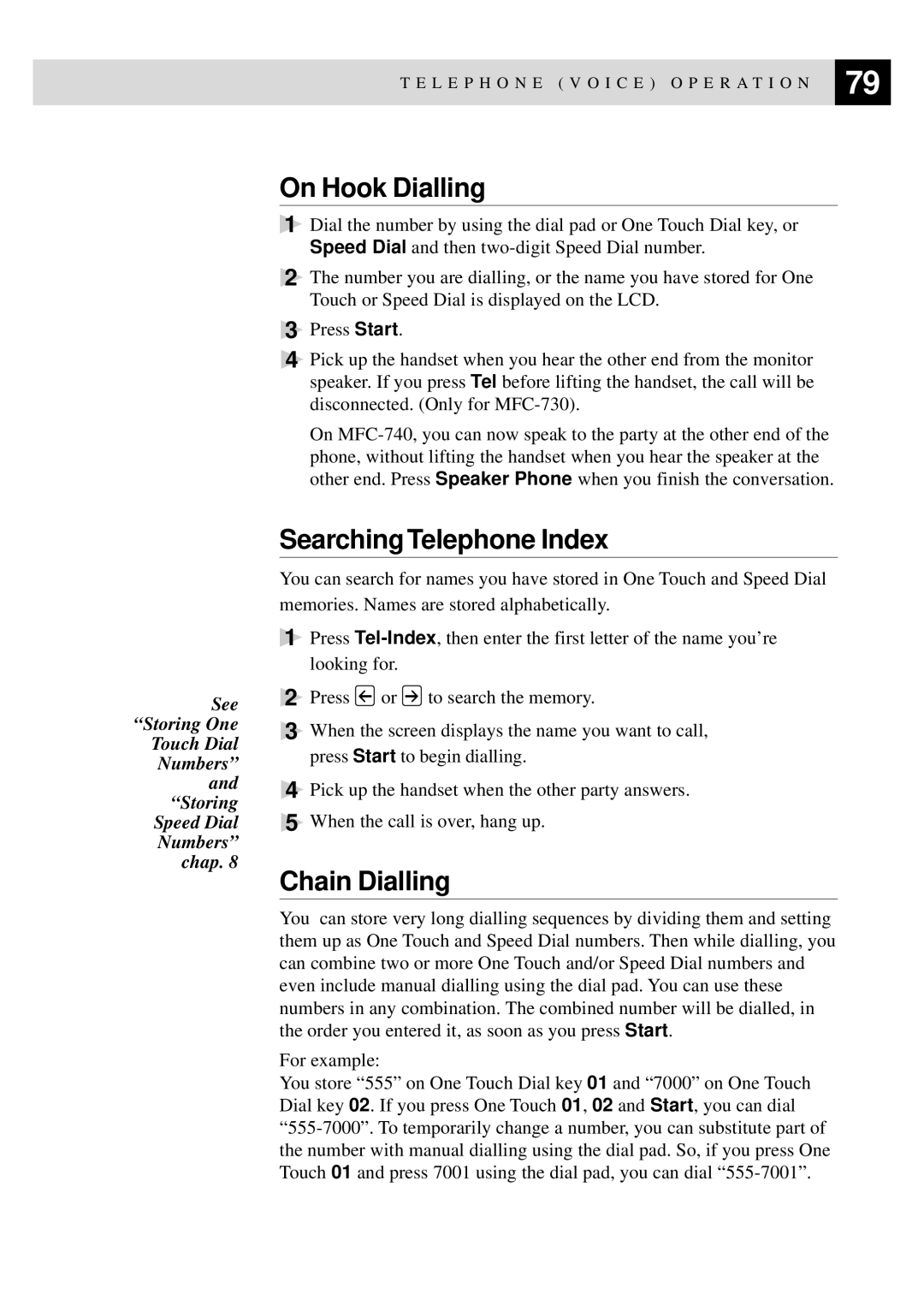 Brother MFC-730, MFC-740 owner manual On Hook Dialling, Searching Telephone Index, Chain Dialling 