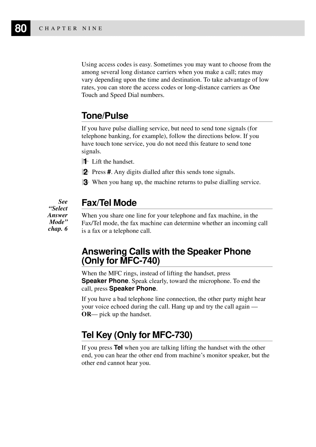 Brother Tone/Pulse, Fax/Tel Mode, Answering Calls with the Speaker Phone Only for MFC-740, Tel Key Only for MFC-730 