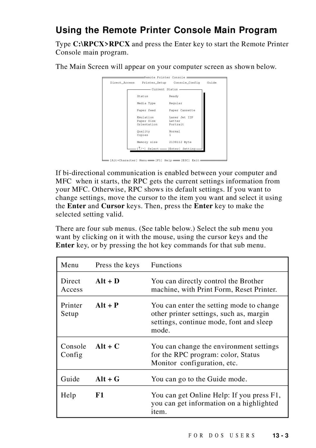 Brother MFC 8700, MFC 8600, FAX 5750 manual Using the Remote Printer Console Main Program, Alt + D, Alt + P, Alt + C, Alt + G 