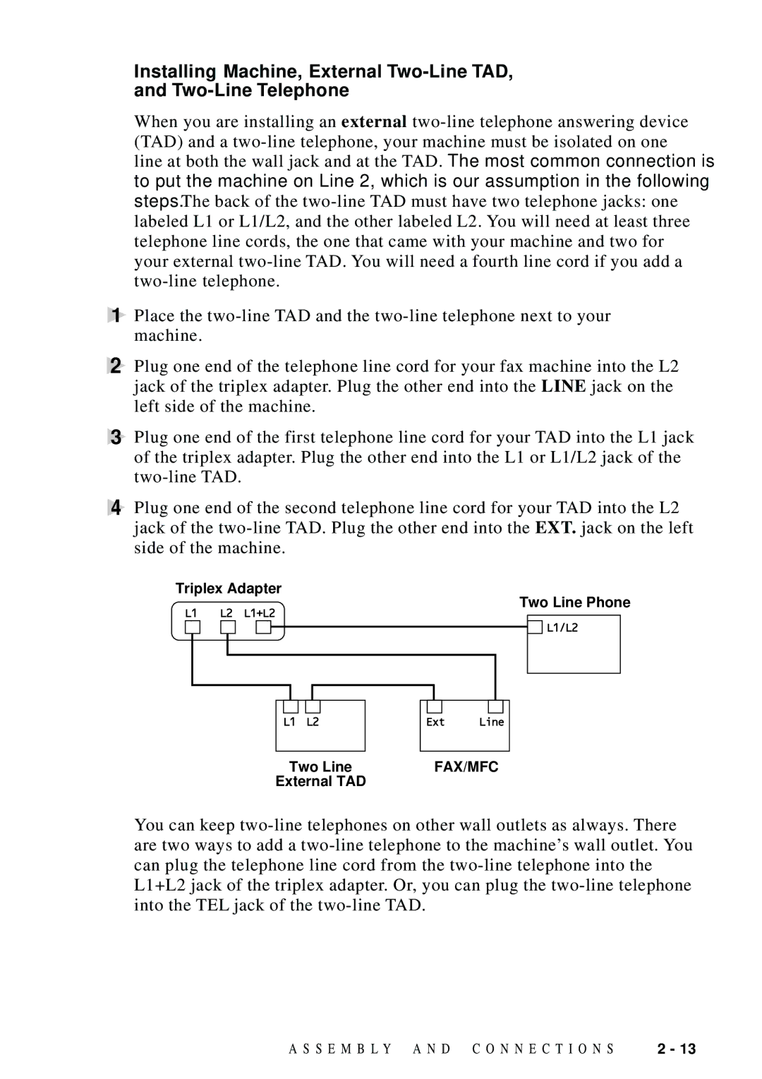 Brother MFC 8700, MFC 8600, FAX 5750, MFC 8300 manual Installing Machine, External Two-Line TAD Two-Line Telephone 