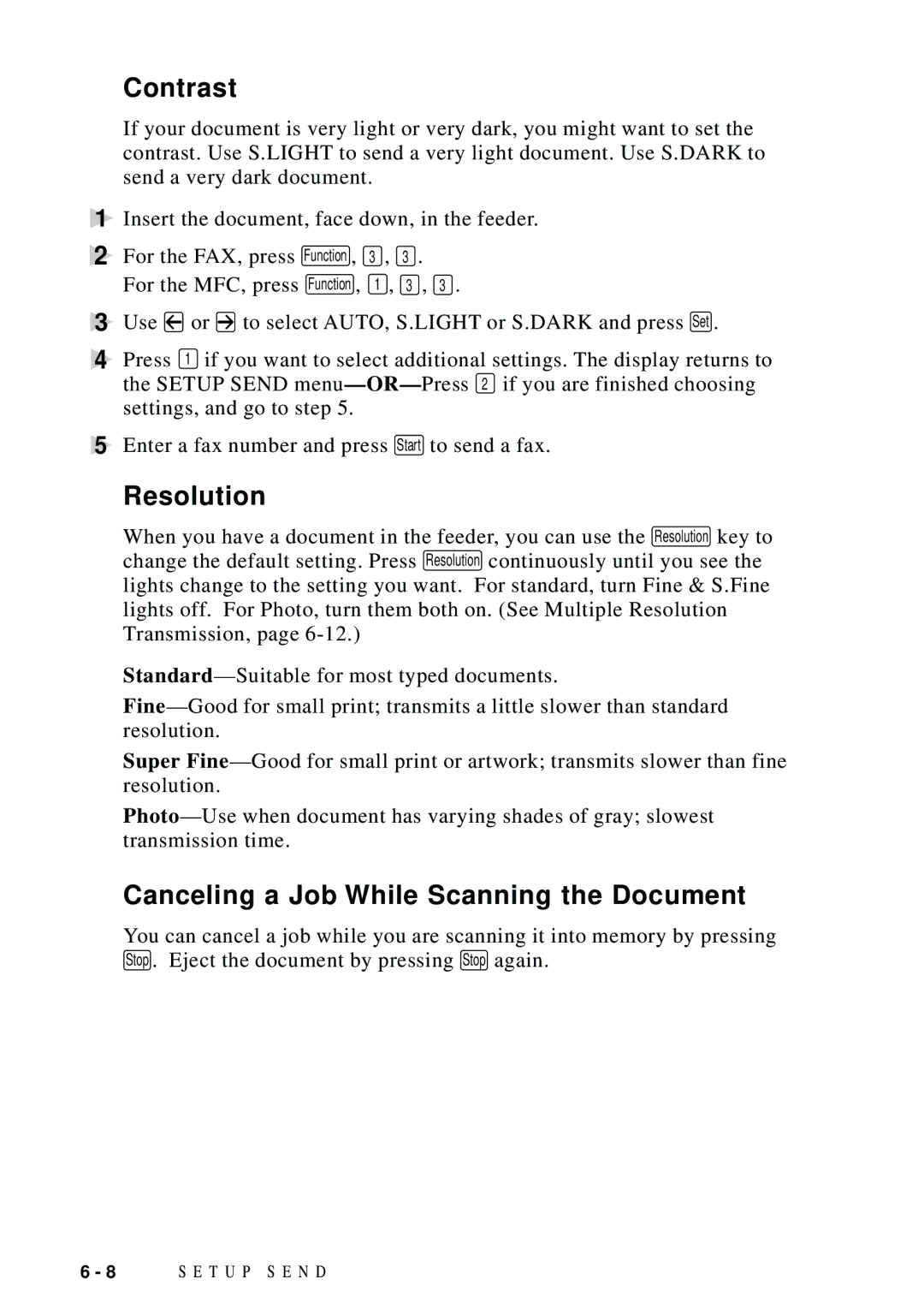 Brother MFC 8600, MFC 8700, FAX 5750, MFC 8300 manual Contrast, Resolution, Canceling a Job While Scanning the Document 