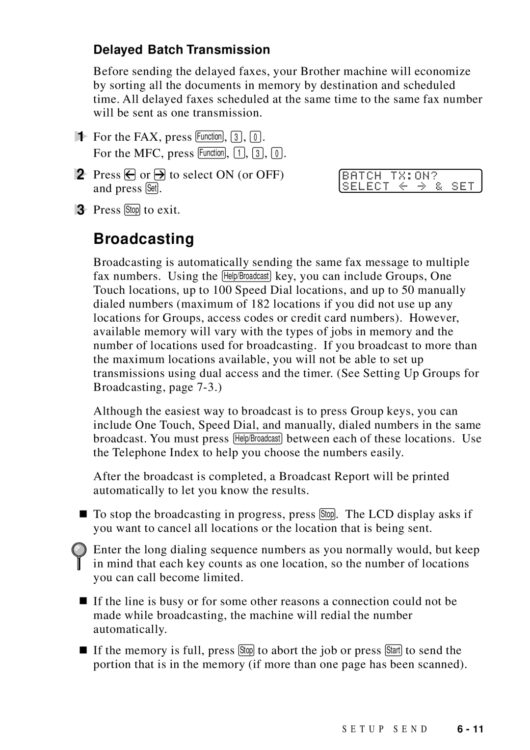 Brother MFC 8300, MFC 8600, MFC 8700, FAX 5750 manual Broadcasting, Delayed Batch Transmission, Batch TXON? 