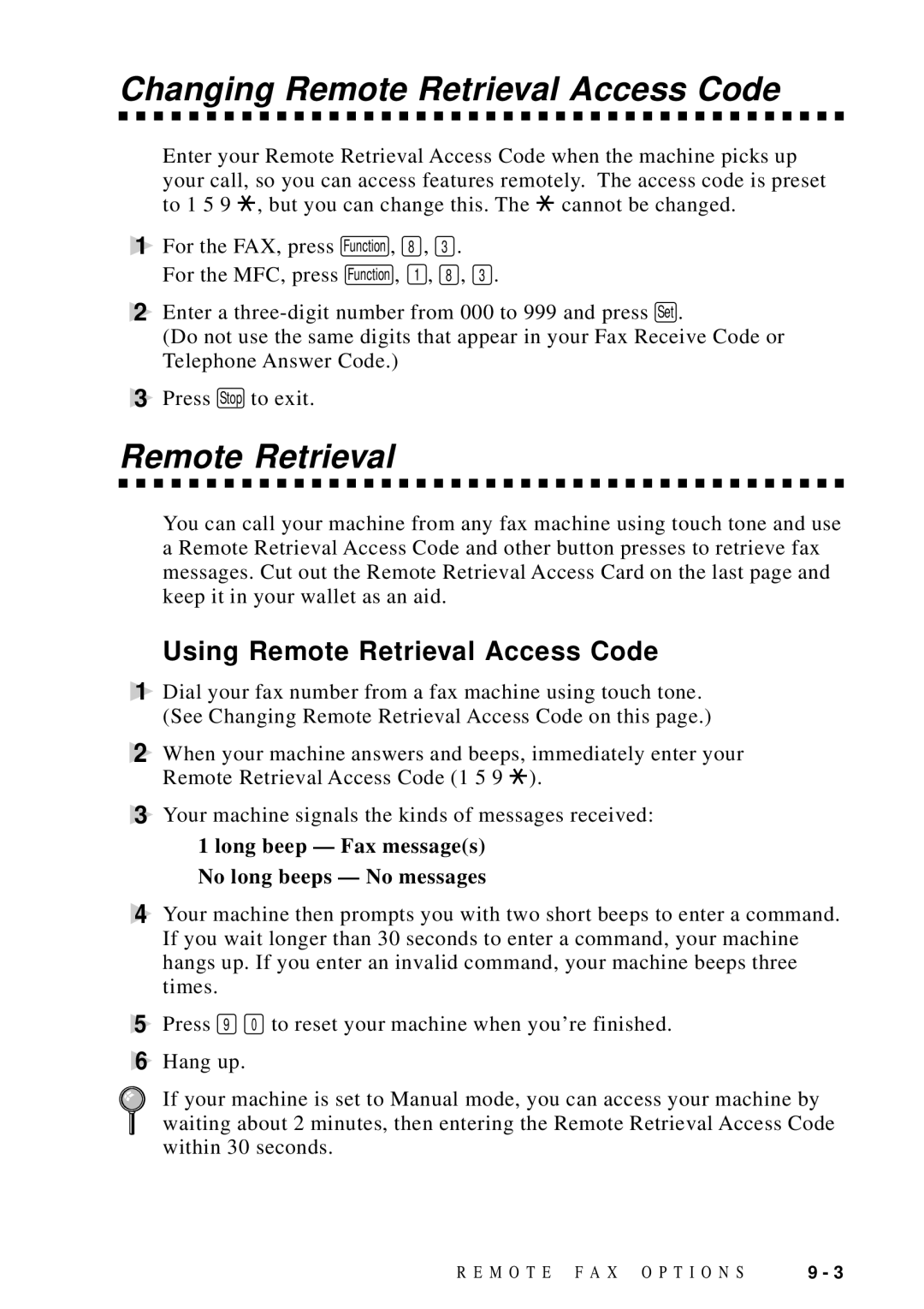 Brother MFC 8700, MFC 8600, FAX 5750, MFC 8300 Changing Remote Retrieval Access Code, Using Remote Retrieval Access Code 