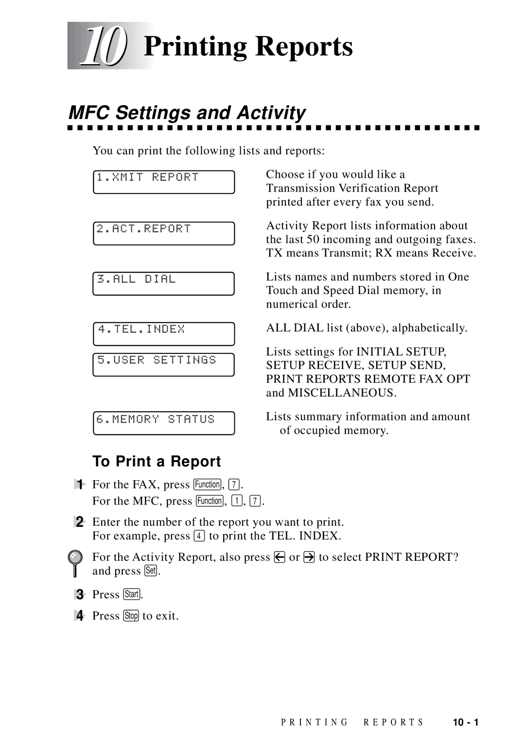 Brother MFC 8700, MFC 8600, FAX 5750, MFC 8300 manual Printing Reports, MFC Settings and Activity, To Print a Report 