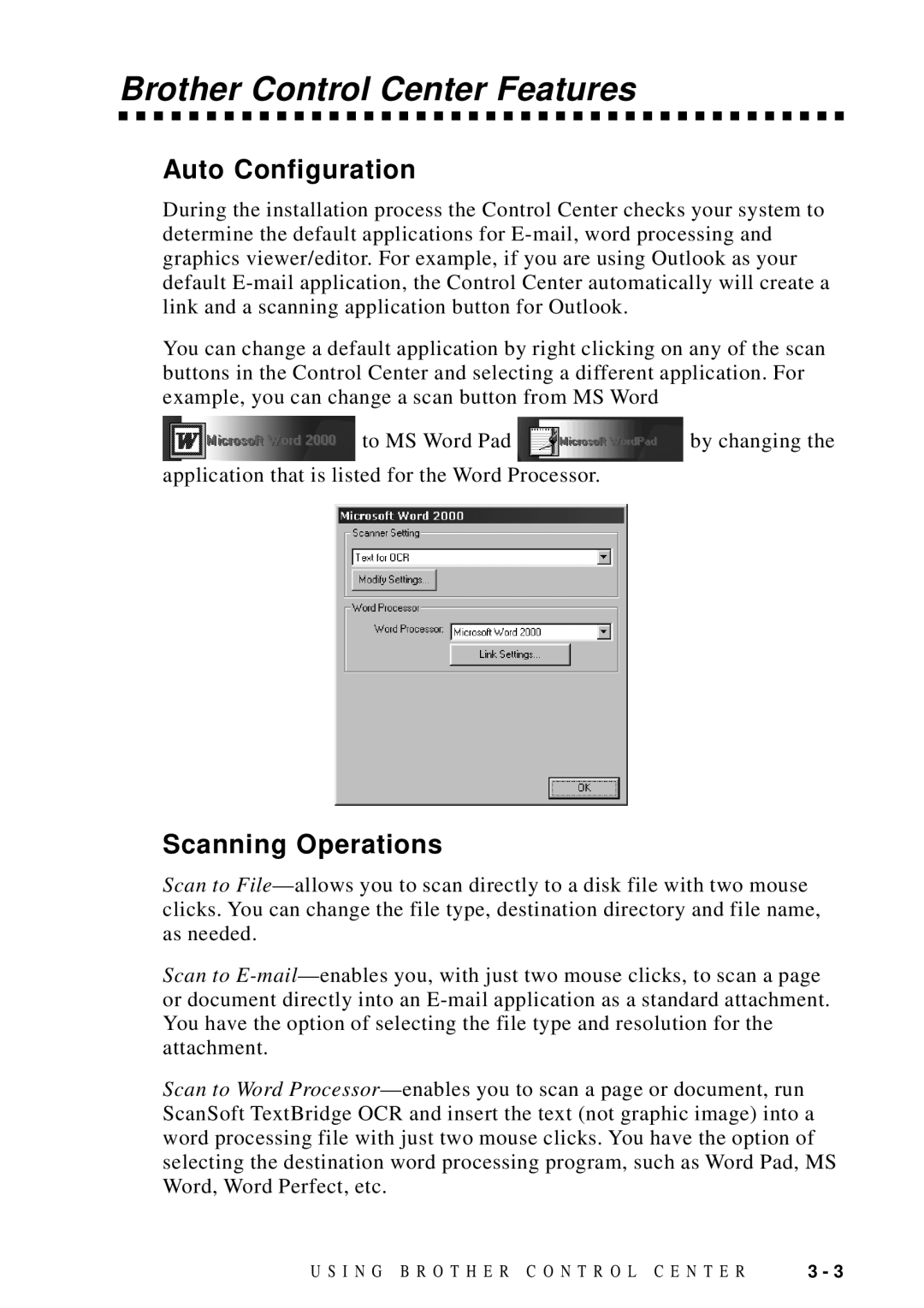 Brother MFC 8700, MFC 8600 software manual Brother Control Center Features, Auto Configuration, Scanning Operations 