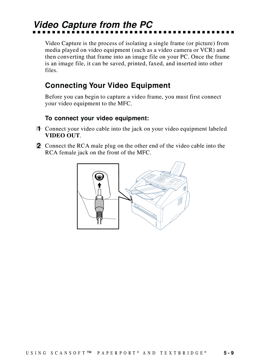 Brother MFC 8700, MFC 8600 Video Capture from the PC, Connecting Your Video Equipment, To connect your video equipment 