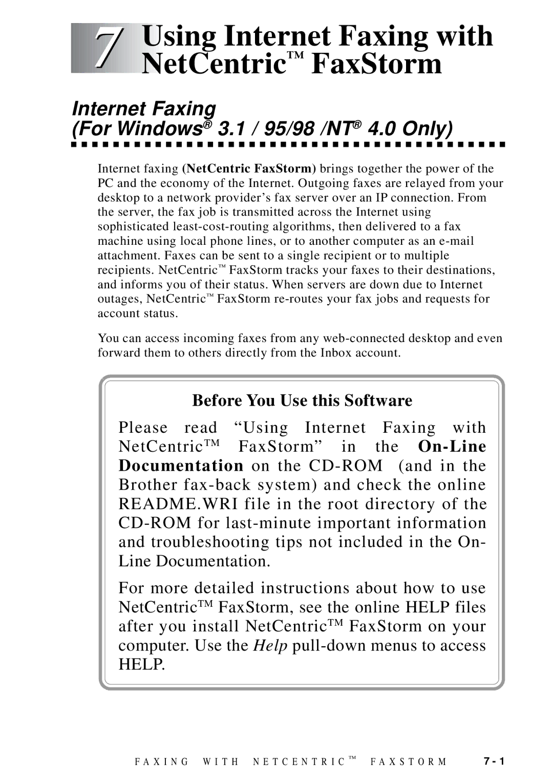 Brother MFC 8700 Using Internet Faxing with NetCentric FaxStorm, Internet Faxing For Windows 3.1 / 95/98 /NT 4.0 Only 