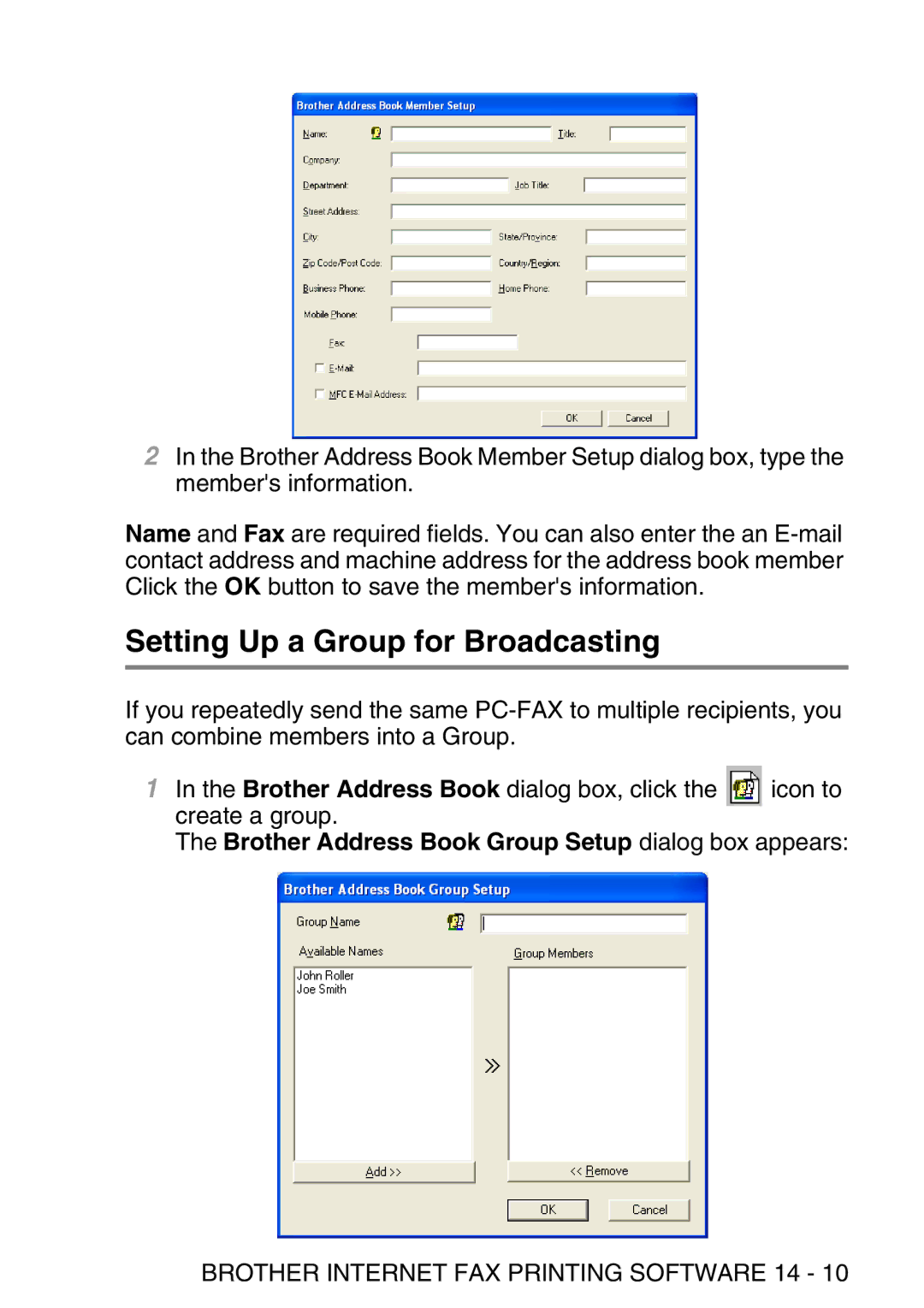 Brother MFC-8840DN manual Setting Up a Group for Broadcasting, Brother Address Book Group Setup dialog box appears 