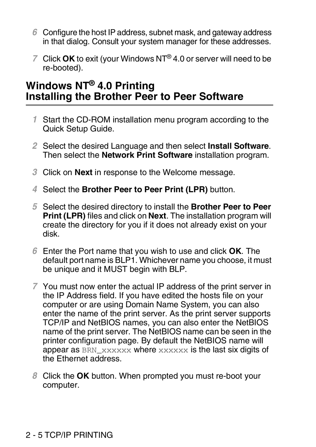 Brother MFC-8840DN manual Select the Brother Peer to Peer Print LPR button 