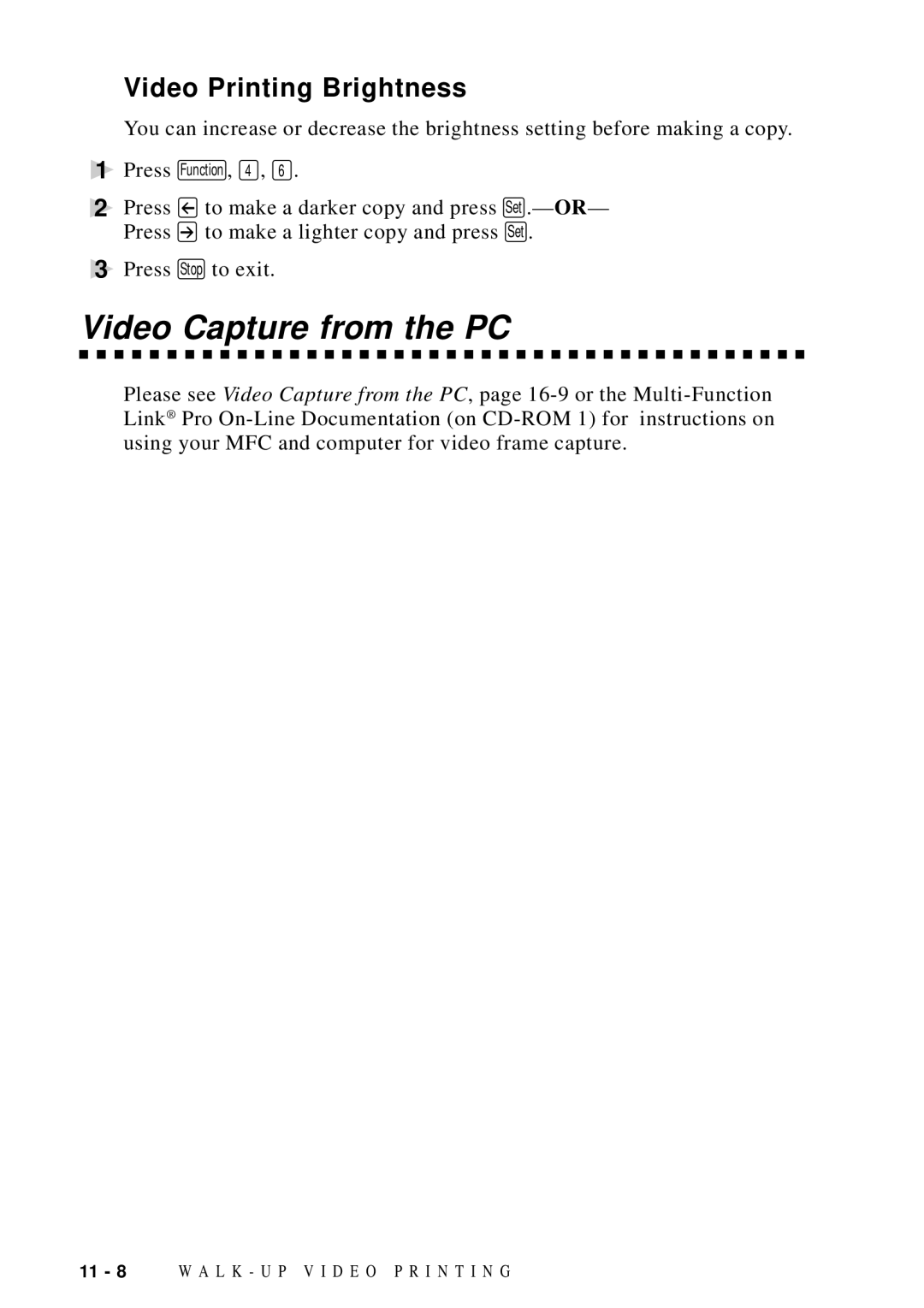 Brother MFC-9100C manual Video Capture from the PC, Video Printing Brightness 