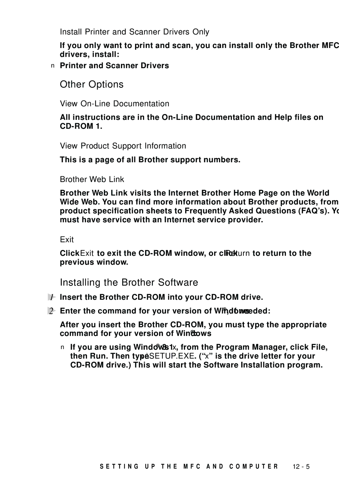 Brother MFC-9100C manual Other Options, Installing the Brother Software 