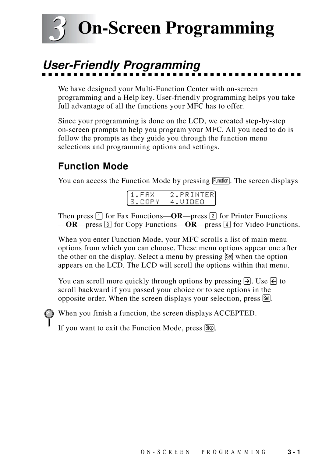 Brother MFC-9100C manual On-Screen Programming, User-Friendly Programming, Function Mode, FAX Printer Copy Video 