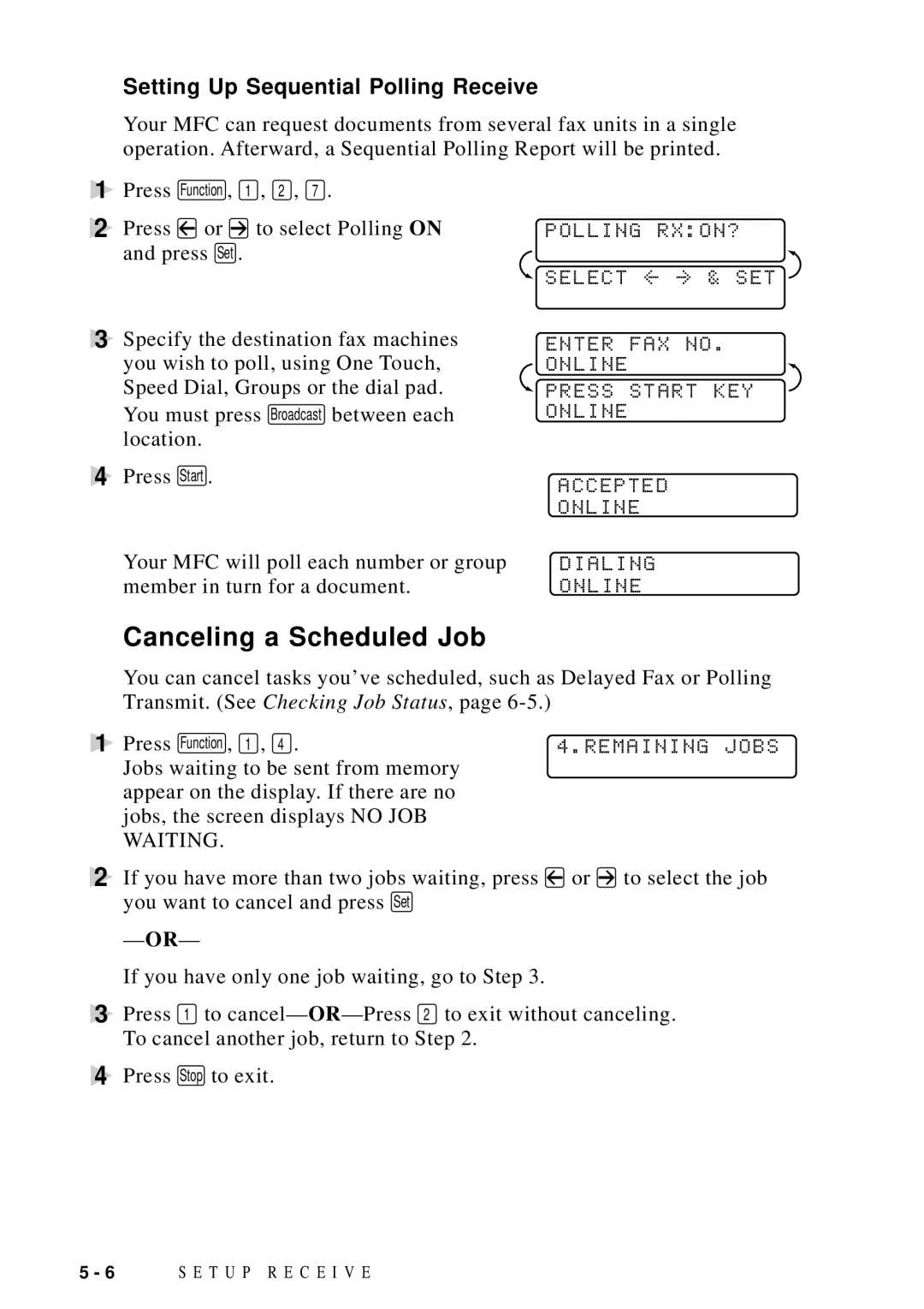 Brother MFC-9100C manual Canceling a Scheduled Job, Setting Up Sequential Polling Receive, Accepted Online Dialing Online 