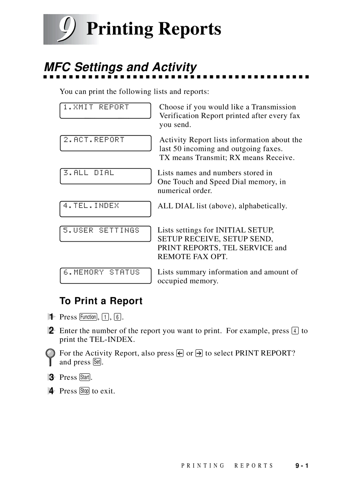 Brother MFC-9100C manual Printing Reports, MFC Settings and Activity, To Print a Report, Remote FAX OPT 