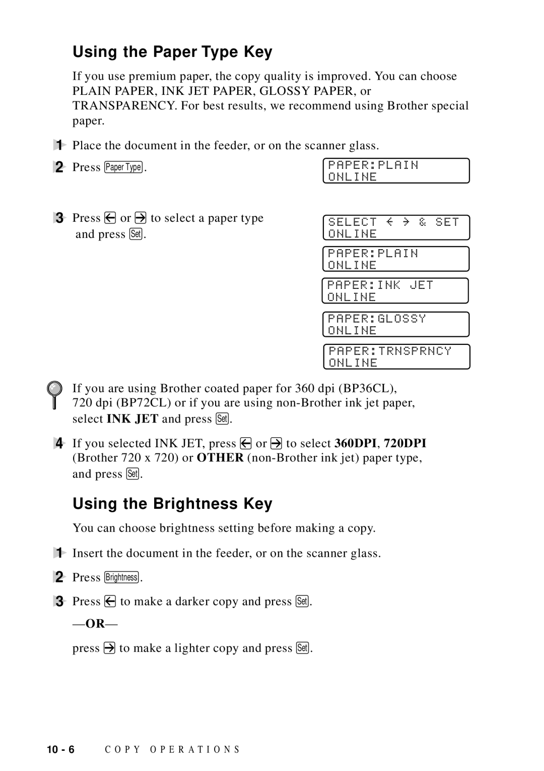 Brother MFC-9100C manual Using the Paper Type Key, Using the Brightness Key, Paperplain Online 