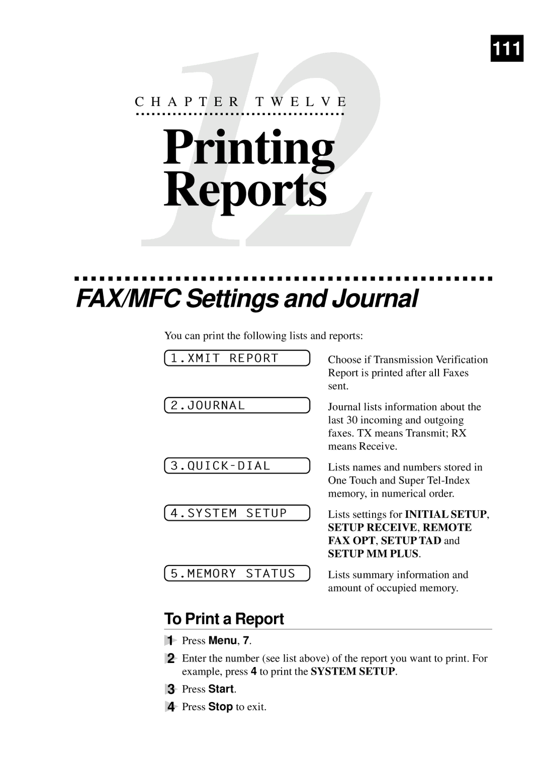 Brother FAX-930, MFC-925, FAX-940 E-mail, FAX-920 manual Printing Reports, FAX/MFC Settings and Journal, To Print a Report 