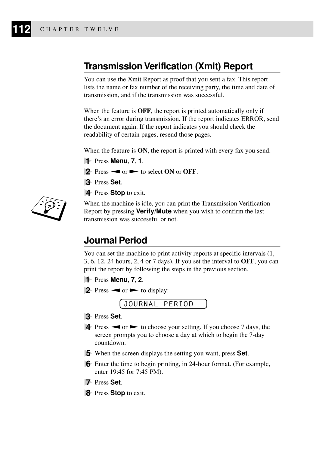 Brother FAX-940 E-mail, MFC-925, FAX-930, FAX-920 manual Transmission Verification Xmit Report, Journal Period 