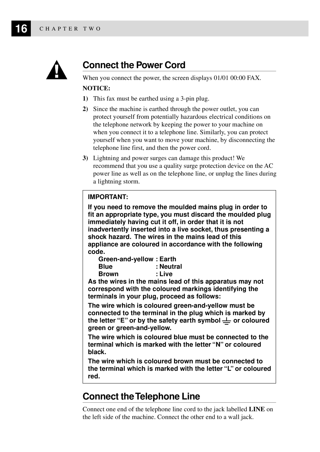 Brother FAX-940 E-mail, MFC-925, FAX-930, FAX-920 manual Connect the Power Cord, Connect the Telephone Line 