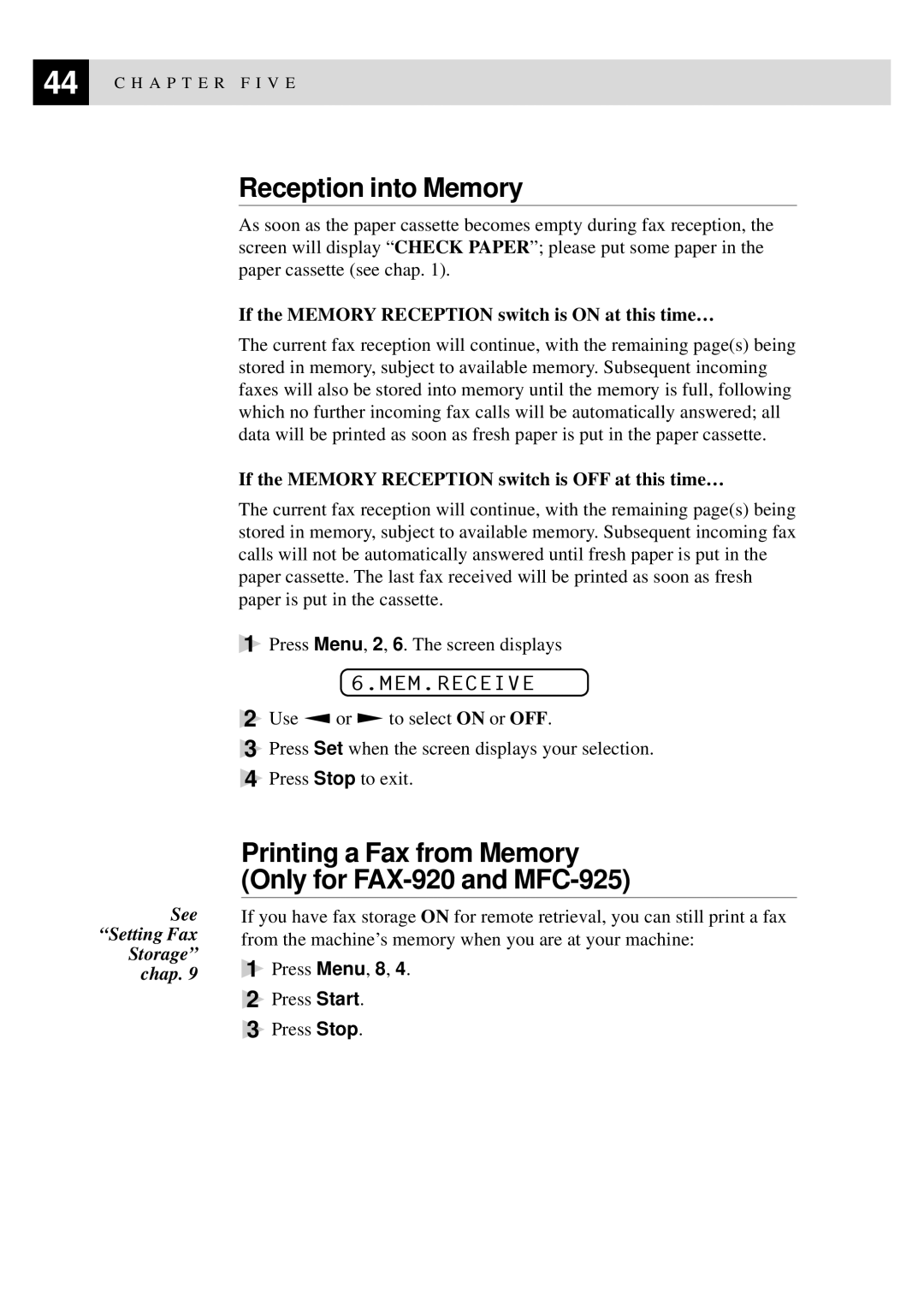 Brother FAX-940 E-mail, MFC-925, FAX-930, FAX-920 manual Reception into Memory, Mem.Receive 