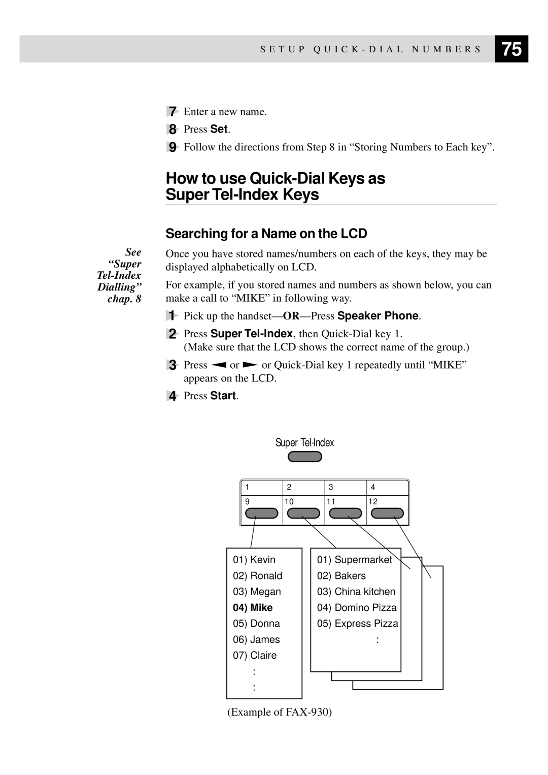 Brother FAX-930, MFC-925, FAX-920 manual How to use Quick-Dial Keys as Super Tel-Index Keys, Searching for a Name on the LCD 