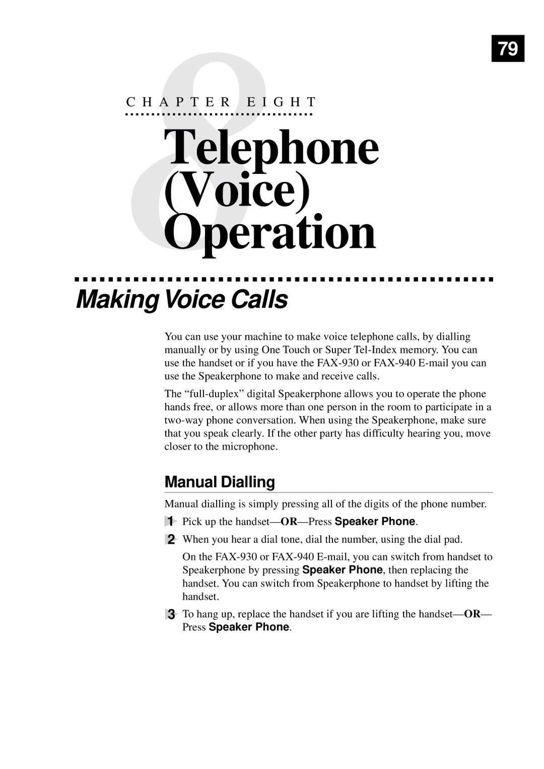 Brother FAX-930, MFC-925, FAX-940 E-mail, FAX-920 manual Making Voice Calls, Manual Dialling 