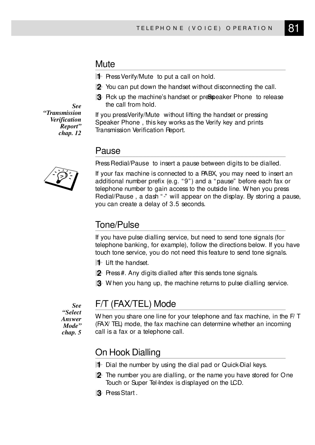 Brother FAX-920, MFC-925, FAX-930, FAX-940 E-mail manual Mute, Pause, Tone/Pulse, On Hook Dialling 