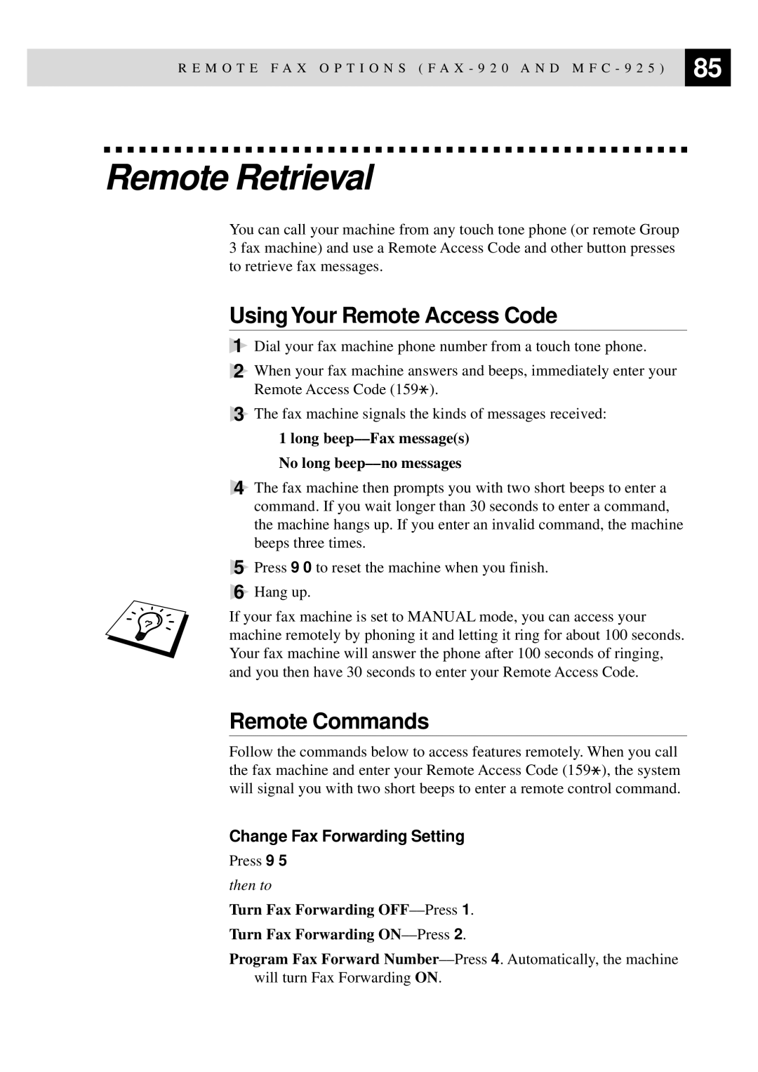 Brother FAX-920, MFC-925 Remote Retrieval, UsingYour Remote Access Code, Remote Commands, Change Fax Forwarding Setting 