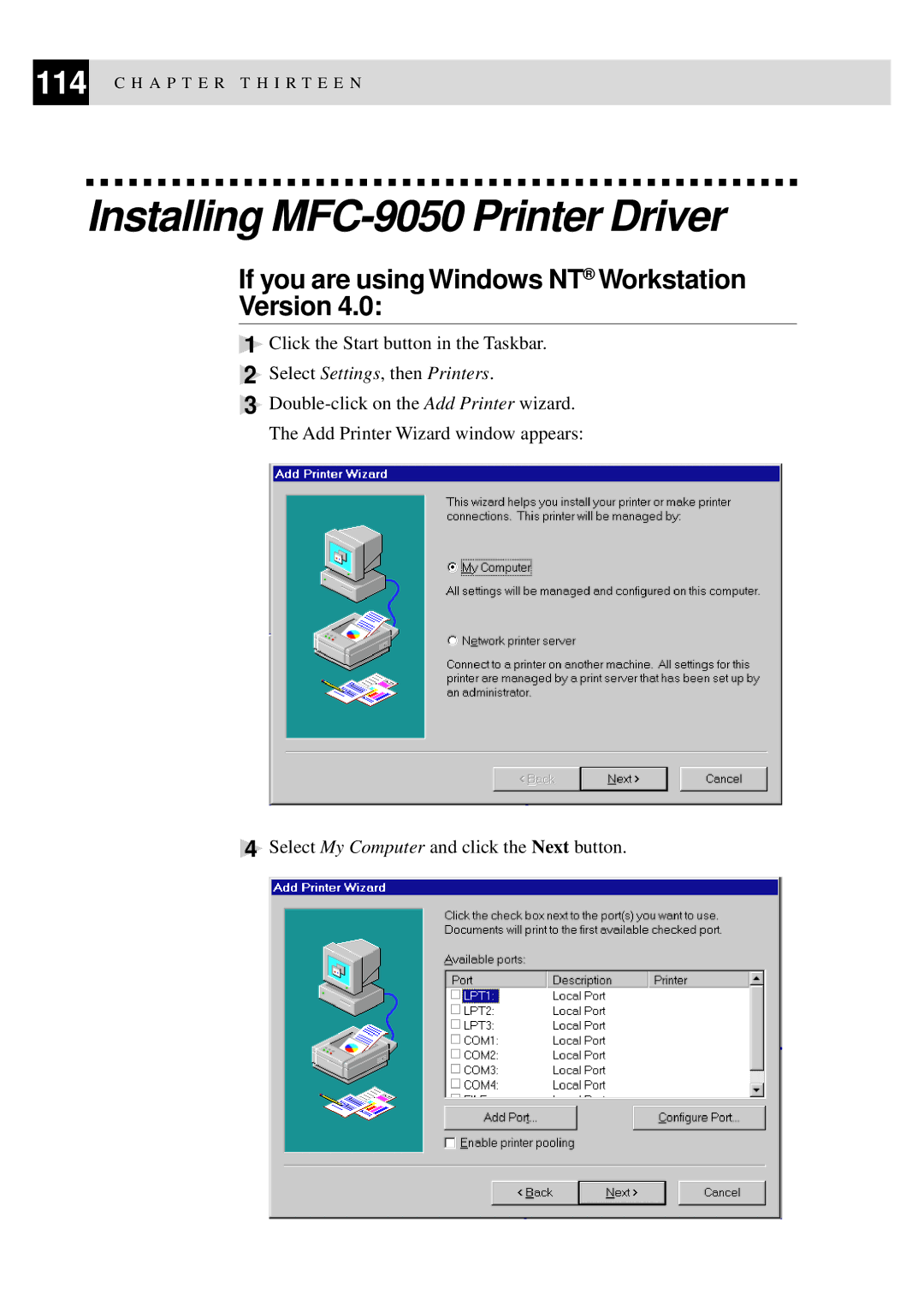 Brother MFC-9550 manual Installing MFC-9050 Printer Driver, If you are using Windows NT Workstation Version 