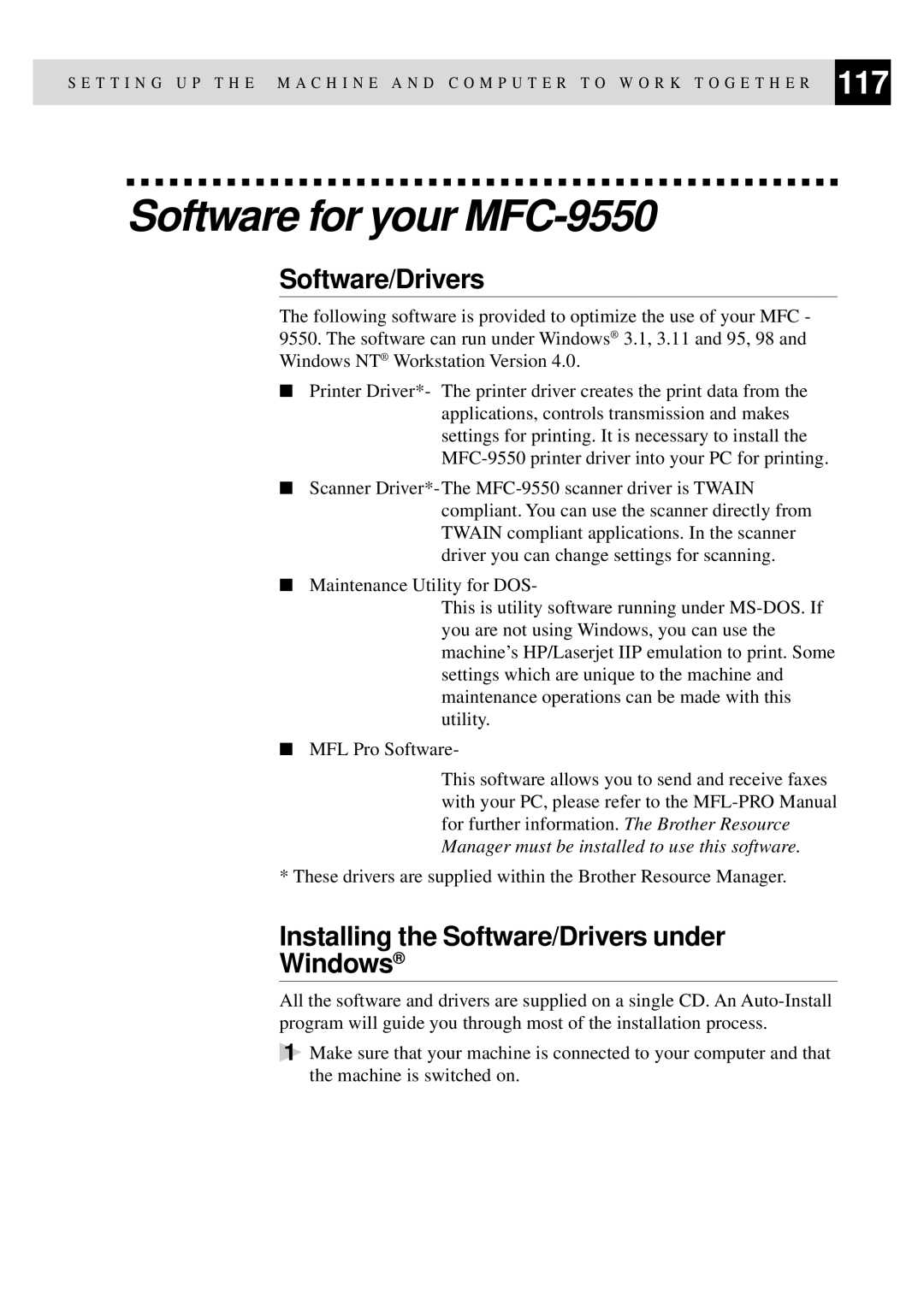 Brother manual Software for your MFC-9550, Installing the Software/Drivers under Windows 