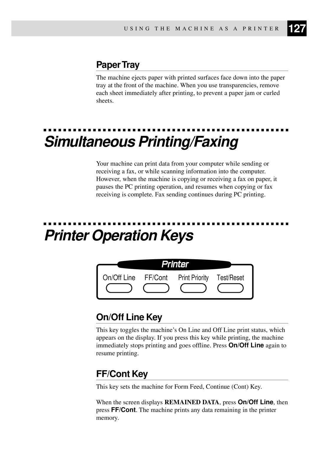 Brother MFC-9550 manual Simultaneous Printing/Faxing, Printer Operation Keys, Paper Tray, On/Off Line Key, FF/Cont Key 