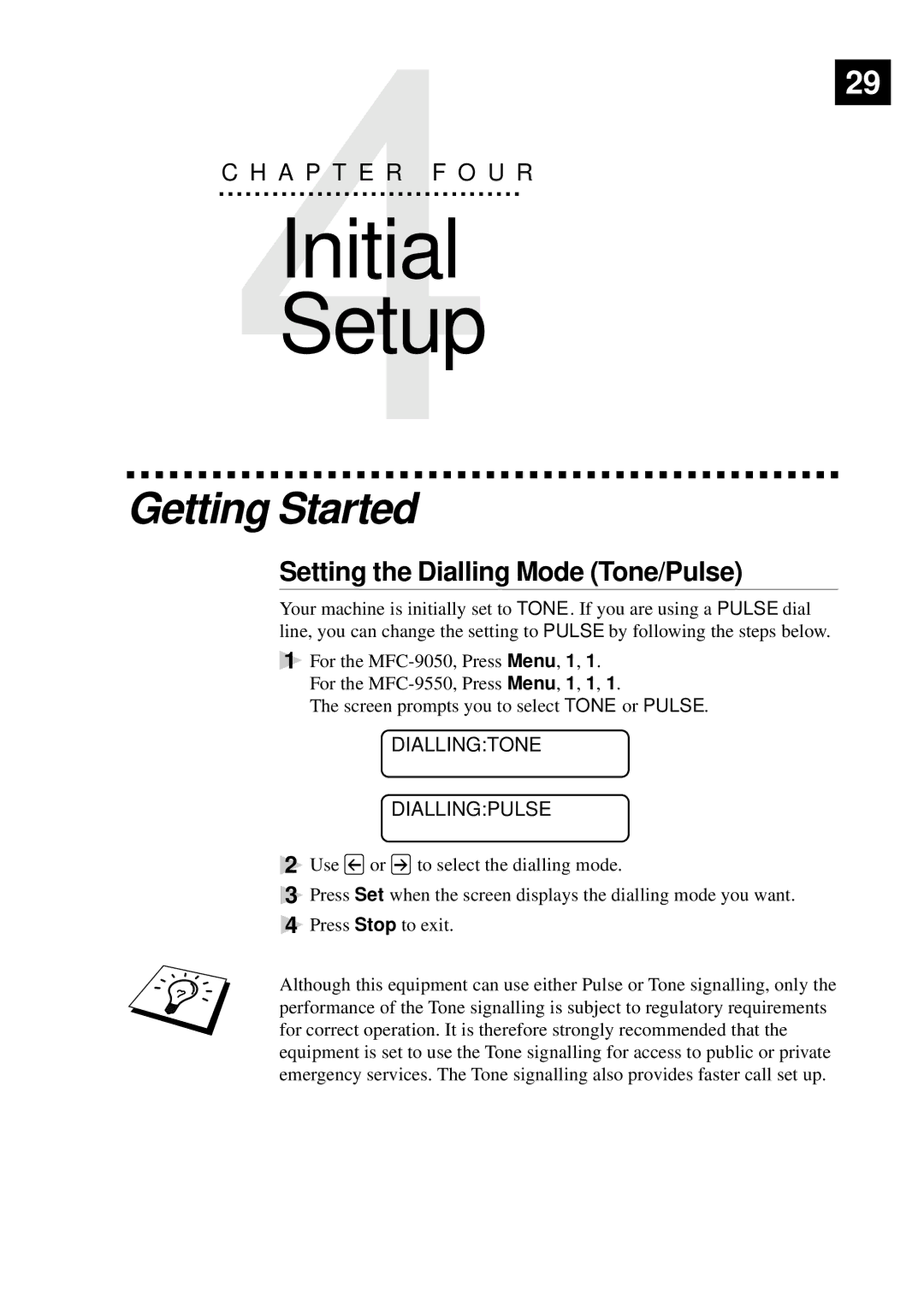 Brother MFC-9550 manual Getting Started, Setting the Dialling Mode Tone/Pulse, Diallingtone Diallingpulse 