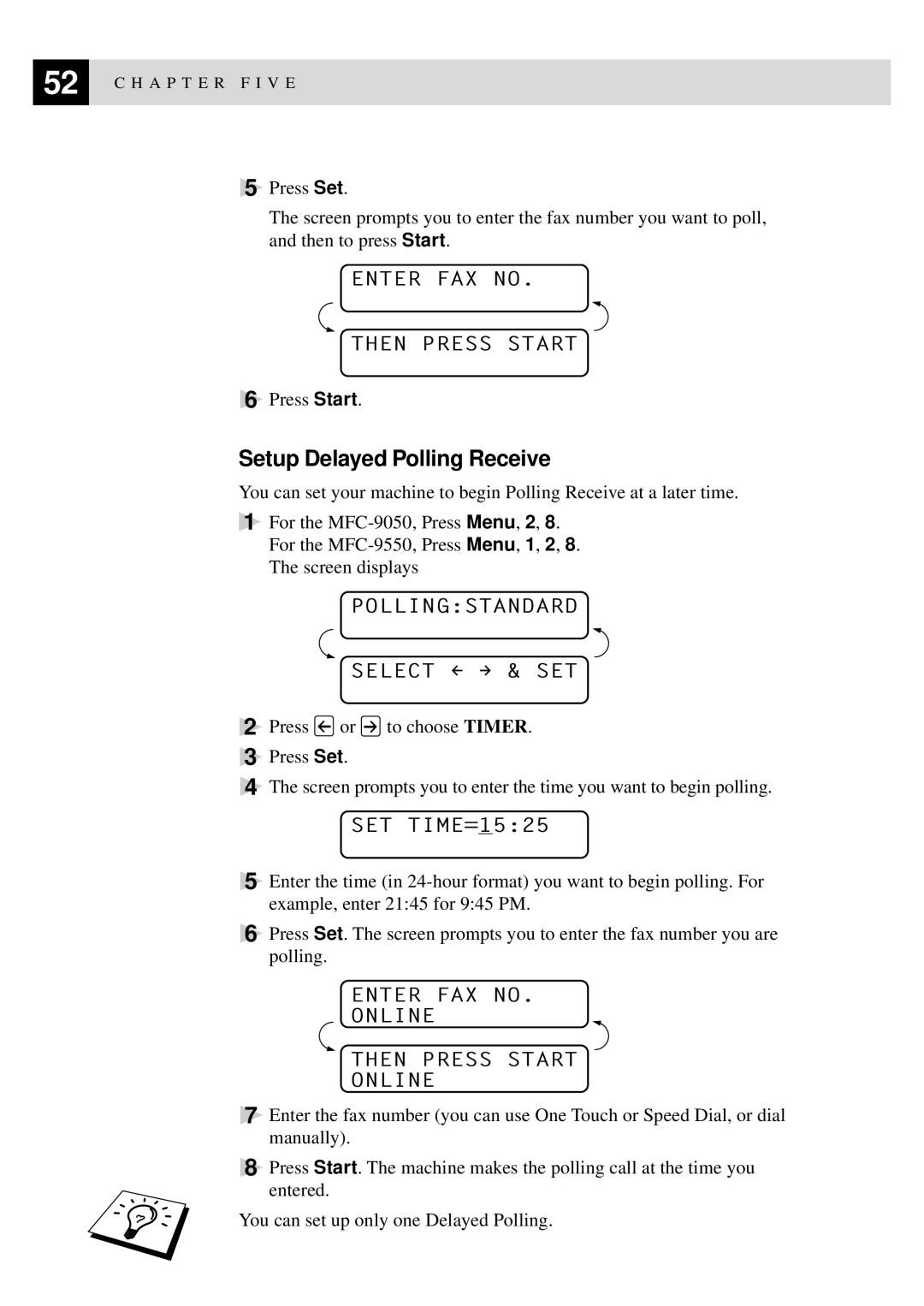 Brother MFC-9550 manual Setup Delayed Polling Receive, Enter FAX no Then Press Start 