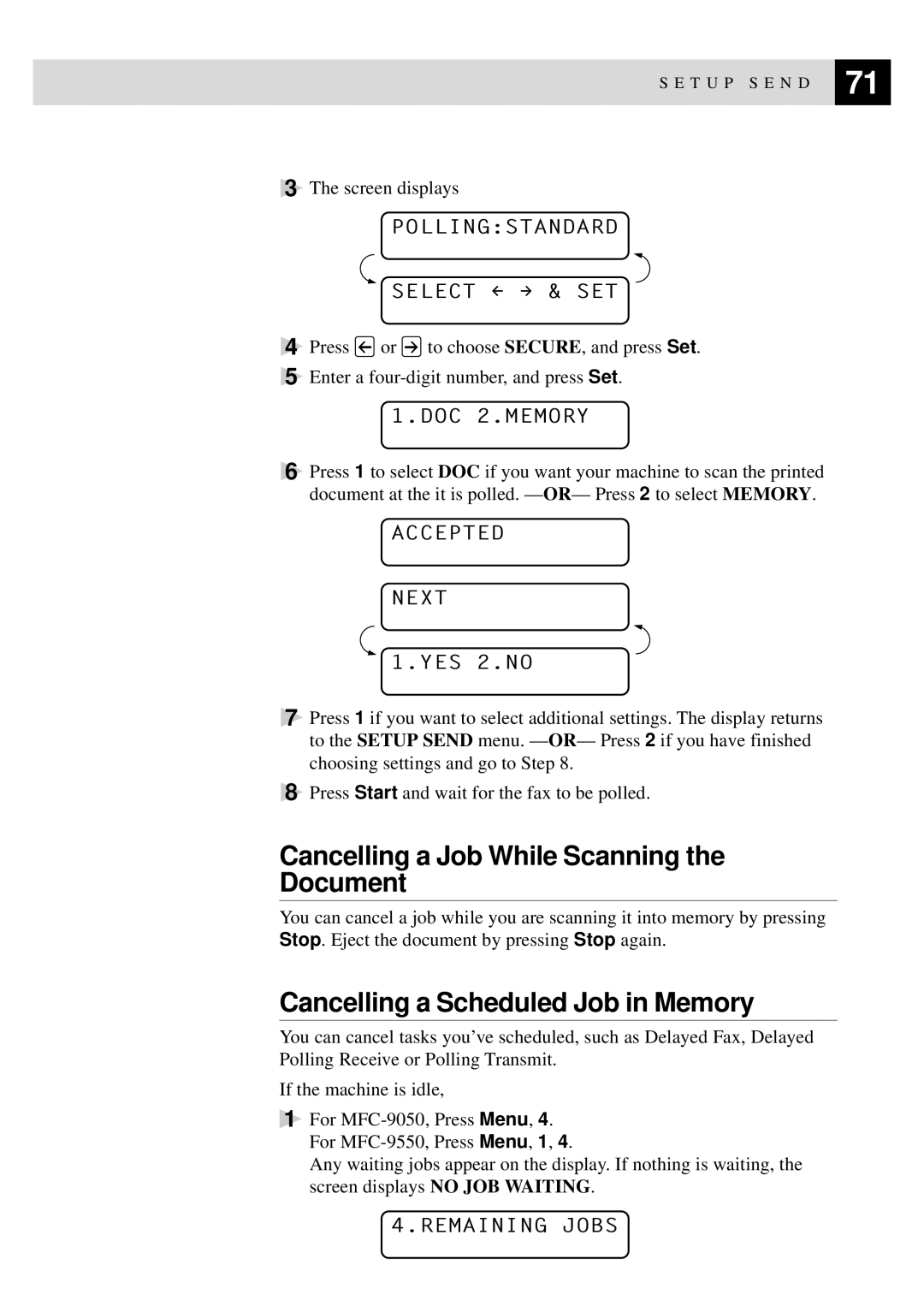 Brother MFC-9550 manual Cancelling a Job While Scanning the Document, Cancelling a Scheduled Job in Memory, Remaining Jobs 